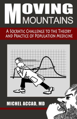 Moving Mountains: A Socratic Challenge to the Theory and Practice of Population Medicine