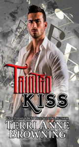 Title: Tainted Kiss (Tainted Knights Series #1), Author: Terri Anne Browning