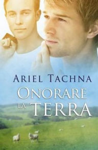 Title: Onorare la terra, Author: Ariel Tachna