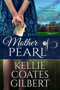 Title: Mother Of Pearl, Author: Kellie Coates Gilbert