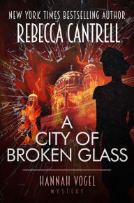Title: A City of Broken Glass, Author: Rebecca Cantrell