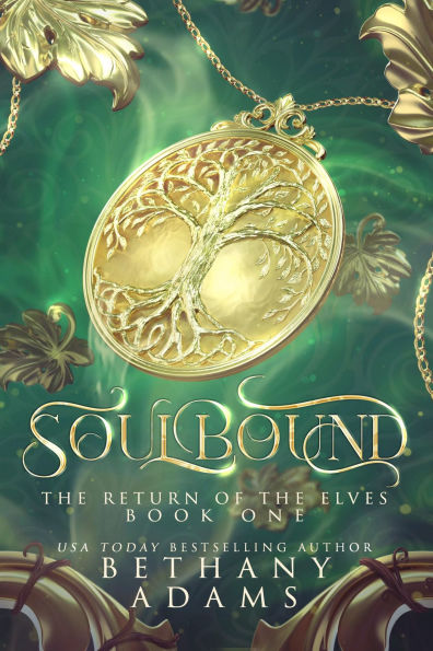Soulbound (Return of the Elves Series #1)