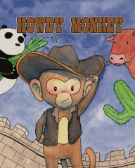 Title: Howdy Monkey, Author: Millicent J. Mackeroy