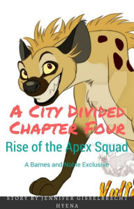 Title: Rise of The Apex Squad, Author: Jennifer Gisselbrecht Hyena