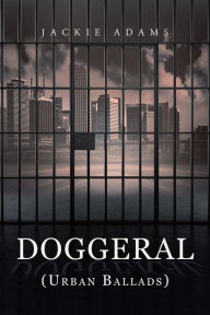 Title: Doggeral (Urban Ballads), Author: Jackie Adams