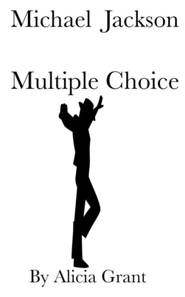Michael Jackson: Multiple Choice