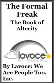 Title: Formal Freak, Author: Lavoce: We Are People Too