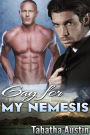 Gay for my Nemesis (Stand Alone Espionage Romance / Enemies to Lovers Romance)