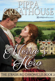 Title: Merrie's Hero, Author: Pippa Greathouse