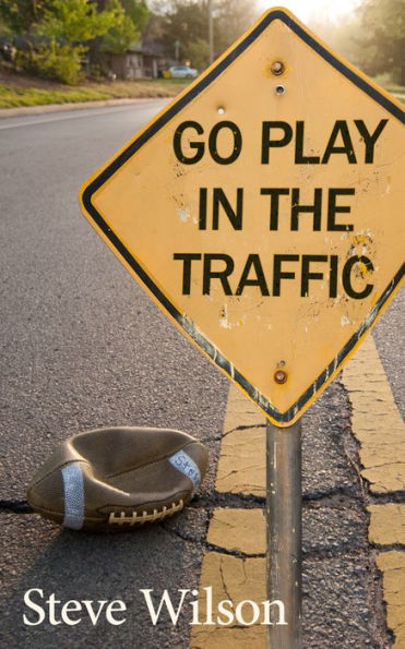 Go Play in the Traffic