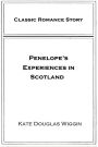 Penelope's Experiences in Scotland