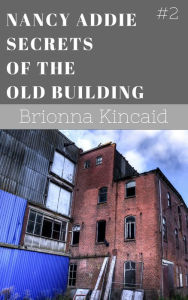 Title: Nancy Addie: Secrets of the Old Building, Author: Salvatore Bonafede Trio