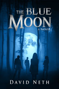 Title: The Blue Moon, Author: David Neth