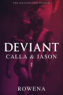 Deviant: Calla & Jason - Part 1 (Free Forced Submission Sexy Captive Kidnapping Erotica)