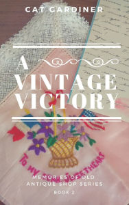 Title: A Vintage Victory, Author: Cat Gardiner