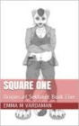 Square One: Origins of Sekhmet Book Five