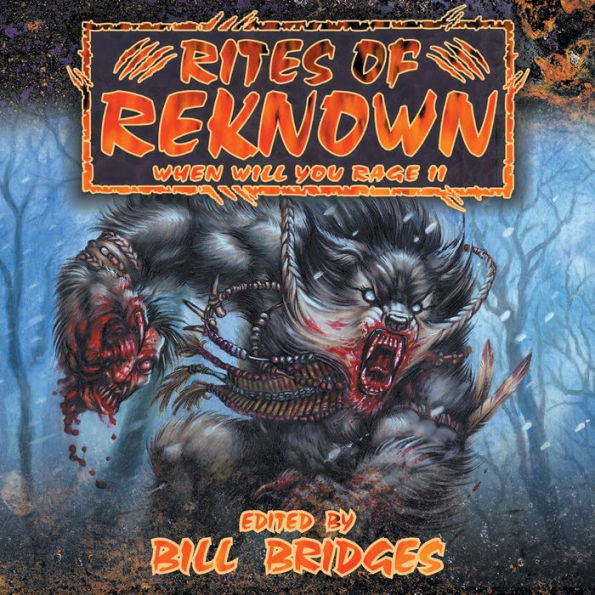 Rites of Renown - When Will You Rage II (World of Darkness)