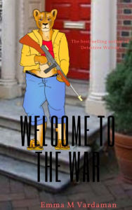 Title: Welcome to the War, Author: Aaron Solomon