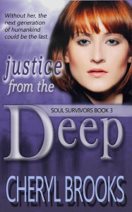 Title: Justice From the Deep, Author: Cheryl Brooks