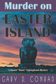 Title: Murder on Easter Island: A Daniel 