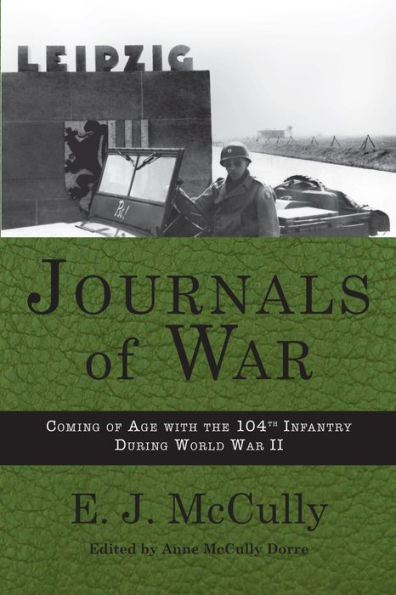 Journals of War: Coming of Age with the 104th Infantry During World War II