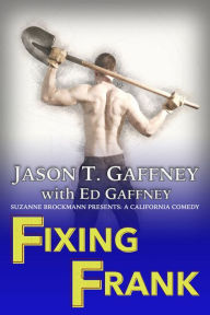 Title: Fixing Frank, Author: Jason T. Gaffney