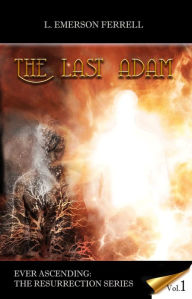 Title: The Last Adam 2016, Author: Emerson Ferrell