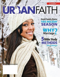 Title: Urban Faith Leader (Winter 2016): Creation- A Divine Cycle, Author: Dr. Melvin E. Banks