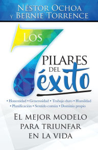 Title: Los 7 pilares del exito, Author: Nestor Ochoa