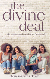 Title: The Divine Deal: Life Lessons on Preparing for Adulthood, Author: Tibetan Sheppards