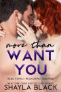 More Than Want You