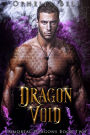 Dragon Void: A Dark Dragon Shifter Menage Romance