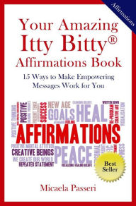Title: Your Amazing Itty Bitty Affirmations Book, Author: Micaela Passeri