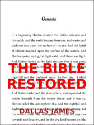 Title: The Bible Restored, Author: Dallas James