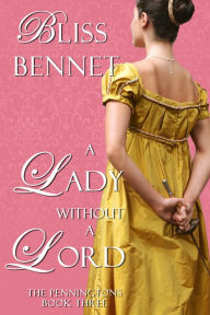 Title: A Lady without a Lord, Author: Bliss Bennet