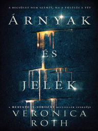 Title: Arnyak es jelek, Author: Veronica Roth