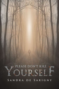 Title: Please Don't Kill Yourself, Author: Louis Gosain