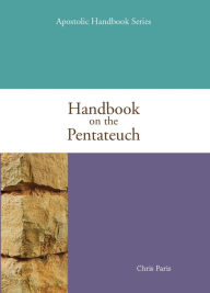 Title: Handbook on the Pentateuch, Author: Chris Paris