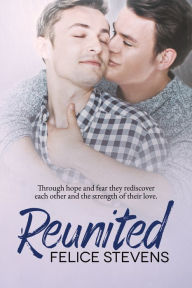 Title: Reunited, Author: Felice Stevens