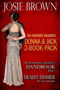 Title: The Housewife Assassin's Donna & Jack 2-Book Pack, Author: Josie Brown