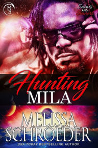 Title: Hunting Mila, Author: Melissa Schroeder