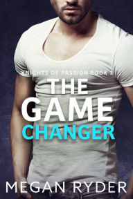 Title: The Game Changer, Author: Megan Ryder