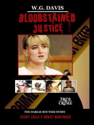 Title: Bloodstained Justice, Author: W.G. Davis