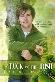 Title: Luck of the Irish, Author: J. A. Ferguson