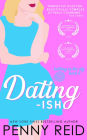 Dating-ish: A Friends to Lovers Romance