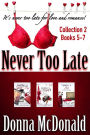 Never Too Late Collection 2, Books 5-7