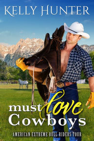 Title: Must Love Cowboys, Author: Kelly Hunter