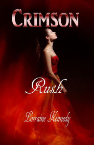 Title: Crimson Rush, Author: Lorraine Kennedy