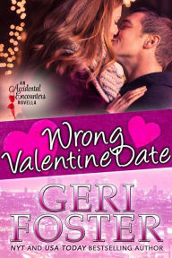 Title: Wrong Valentine Date, Author: Geri Foster