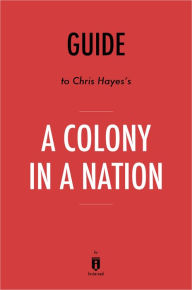 Title: Guide to Chris Hayess A Colony in a Nation by Instaread, Author: Instaread